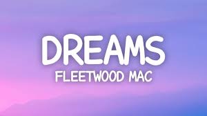 Fleetwood Mac Dreams Lyrics Now Here You Go Again You Say You Want Your Freedom Youtube