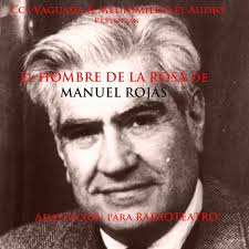Stream El Hombre de la Rosa de Manuel Rojas by Centro Cultural y Social  Vaguada