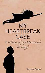 My Heartbreak Case: Wie komme ich in 10 Wochen über ihn hinweg? (German  Edition) - Kindle edition by Röper, Antonia. Health, Fitness & Dieting  Kindle eBooks @ Amazon.com.