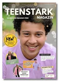 TEENSTARK MAGAZIN - Jugendmagazin für mehr Vielfalt