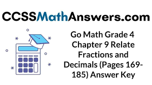 Finest types of writing 3rd grade practice and homework lesson 1.5 answer key teachers and fogeys mainly are the first customers of 3rd grade practice and homework lesson 1.5 answer keys. Go Math Grade 4 Answer Key Homework Practice Fl Chapter 9 Relate Fractions And Decimals Ccss Math Answers