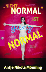 Nicht normal ist ganz normal: Liebe und Sex in doppelmoralischen Zeiten:  Amazon.co.uk: Mönning, Antje Nikola: 9783910480087: Books