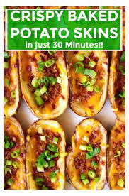 Crispy Loaded Potato Skins Recipe Potato Skins Food Recipes Crispy Baked Potatoes