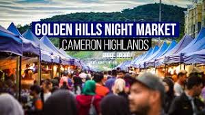 Portal rasmi majlis keselamatan negara (mkn). Cameron Highlands Pasar Malam Golden Hills Weekend Night Market Thing To Do In Cameron Highlands Youtube
