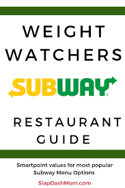 subway weight watchers point guide