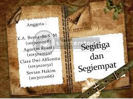 Materi segitiga dan segiempat kelas 7 doc. Segitiga Dan Segiempat Ppt Download