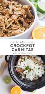 Crockpot Carnitas With Pork Tenderloin Or Loin Paleo Whole30 Recipe Pork Loin Recipes Pork Tenderloin Recipes Recipes