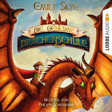Der geheime zauberladen das verhexte amulett bruce coville. Die Geheime Drachenschule Bd 1 Mp3 Download Von Emily Skye Horbuch Bei Bucher De Runterladen