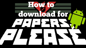 En papers, please eres agente aduanero de la república comunista de arstotzka. How To Download Papers Please For Android Youtube