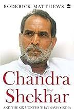 Chandra Shekhar: And the Six Months That Saved India : Matthews, Roderick:  Amazon.pl: Książki