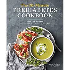 A registered dietician can provide you with more recipes to help you manage blood sugar levels. Buy The 30 Minute Prediabetes Cookbook 100 Easy Recipes To Improve And Manage Your Health Through Diet Paperback March 16 2021 Online In Uk 1647393248