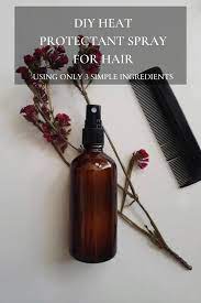 Diy Heat Protectant Spray Heat Protectant Spray Diy Hair Heat Protectant Spray Diy Hair Heat Protectant