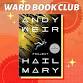 Ward Book Club | Project Hail Mary event image