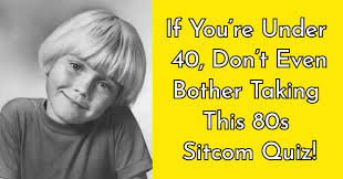 From tricky riddles to u.s. If You Re Under 40 Don T Even Bother Taking This 80s Sitcom Quiz Quizpug