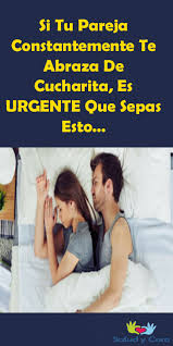 Si Tu Pareja Constantemente Te Abraza De Cucharita Es Urgente Que Sepas Esto Pareja Abrazodecuc Quotes About Love And Relationships Crazy Life Relationship