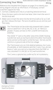 As shown in the diagram, you will need to power up the thermostat and the 24v ac power is connected to the r and c terminals. Ct200r1 Thermostat User Manual Ct200 Userguide Rev 0 1 Radio Thermostat Of America
