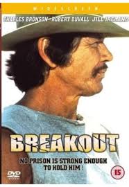 Breakout [DVD]: Amazon.co.uk: Charles Bronson, Robert Duvall, John Huston,  Alejandro Rey, Jill Ireland, Sheree North, Randy Quaid, Tom Gries, Charles  Bronson, Robert Duvall, Irwin Winkler: DVD & Blu-ray