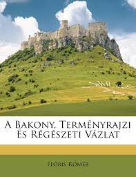 A bakony egy igazán magyaros középhegységünk. A Bakony Termenyrajzi Es Regeszeti Vazlat Hungarian Edition Romer Floris 9781246686760 Amazon Com Books