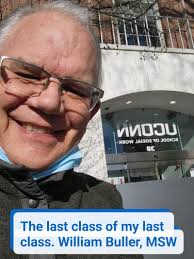 The last class of my last class. William Buller, MSW