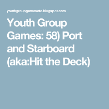 Youth Group Games 58 Port And Starboard Aka Hit The Deck Youth Group Games Group Games Starboard