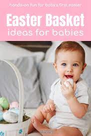 Ideas For Easter Baskets For Babies