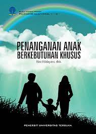 Soal ujian ut pgsd pdgk4407 pengantar pendidikan anak berkebutuhan khusus 1 1. Resume Modul 2 Pengantar Pendidikan Anak Berkebutuhan Khusus Terkait Pendidikan