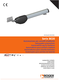 Kit automazione cancello battente per ante battenti fino a 4 mt., composto da: Roger Technology Brushless Kit Be20 212 Hs Brushless Kit Be20 211 Hs User Manual Manualzz