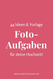 Fotoaufgaben 44 Fantastische Ideen Vorlage In 2020 Fotobox Hochzeit Hochzeitswochenende Diy Hochzeit Einladungskarten