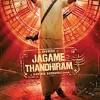 Presenting the official motion poster of jagame thandhiram (tamil), jagame tantram (telugu) directed by karthik subbaraj starring dhanush produced by s.sashikanth. 1