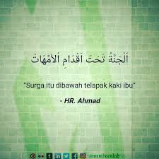Surga Itu Di Bawah Telapak Kaki Ibu Surga Telapakkaki Ibu Cinta Kasihsayang Islam Ajaranislam Muslim Muslimah Hadits Quote Membaca Ibu Quran