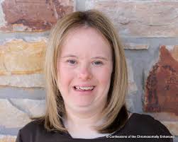 Confessions of the Chromosomally Enhanced: Bright futures await young  people with Down syndrome