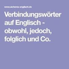 Englische Verbindungsworter Obwohl Jedoch Folglich Englisch Lernen Englisch Lernen