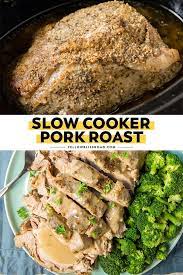 Savory Crock Pot Pork Roast Recipe Yellowblissroad Com Recipe Pork Roast Recipes Slow Cooker Pork Roast Pork Roast Crock Pot Recipes
