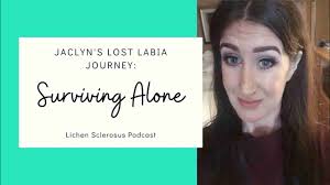 Jaclyn's Lost Labia Journey: Surviving Alone