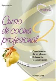 Cursos del inem impartidos durante el año 2020 en santander para trabajadores y desempleados: Curso De Cocina Profesional Tomo 2 9788428318426 Manuel Garces Blanco Resumen Y Compra Del Libro Paraninfo Es