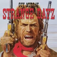 Download Guy Murray album songs: Strange Dayz