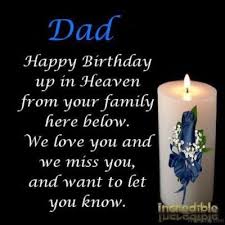 Birthday Greetings For Daddy 11 Birthday Wishes For Dad In Heaven Birthday In Heaven Dad In Heaven Happy Birthday In Heaven