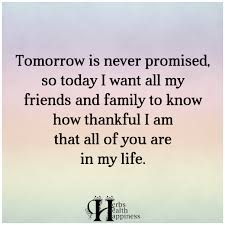 Tomorrow Is Never Promised O Eminently Quotable Quotes Funny Sayings Inspiration Quotations O