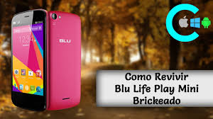 Como Revivir Blu Life Play Mini ...