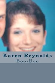 Karen Reynolds: Boo-Boo: Reynolds, Karen, Chandler, Elwanda Ray, Crowder,  Rosa Ann: 9781530318759: Amazon.com: Books