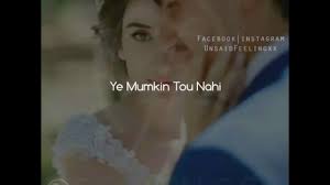 Ye Mumkin Tou Nahi Jo Dil Ne Chaha Tha Wo Mil Jaye Instagram Songs Youtube