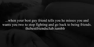 Best Friends Best Guy Friend Miss Fighting Friendship Miss Guy Friends Guy Best Friend Best Friends