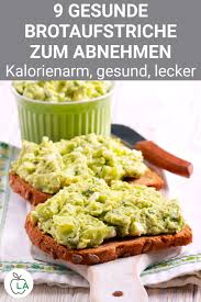 Kalorienarme Brotaufstriche 9 Leckere Aufstriche Zum Abnehmen Rezepte Gesunde Snacks Rezepte Brotaufstrich Rezept