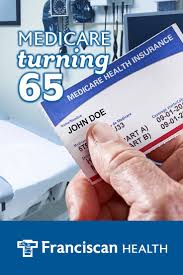 Turning 65 And Working What To Know About Medicare And Health Insurance Options Franciscan Insurance Services Best Health Insurance Health Insurance Medical Insurance