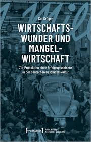 Wann war in der bundesrepublik. Details Der Publikation Wirtschaftswunder Und Mangelwirtschaft