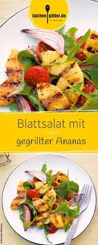 Blattsalat Mit Gegrillter Ananas Rezept Gegrillte Ananas Paleo Rezepte Rezepte Gesund