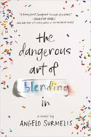 Junior Library Guild The Dangerous Art Of Blending In By Angelo Surmelis Ya Books Free Books Online Harsh Words
