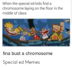 Your daily dose of fun! 25 Best Memes About Special Ed Memes Special Ed Memes