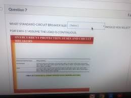 Canadian electrical code (ce code). Solved Question 7 5 What Standard Circuit Breaker Size S Chegg Com