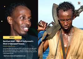 Somali-American actor Barkhad Abdi has been mentioned as one of Hollywood's  most underrated actors. Actor Barkhad Abdi earned only $65,000 for his  widely praised role in Captain Phillips. After the film, the